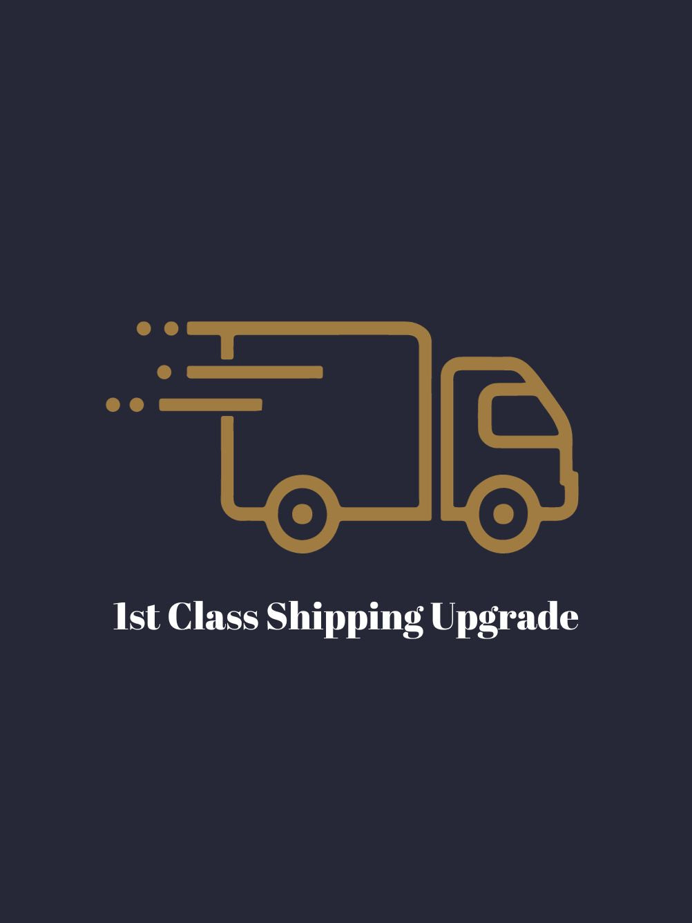 1st Class Shipping Upgrade